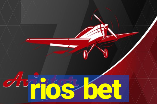 rios bet